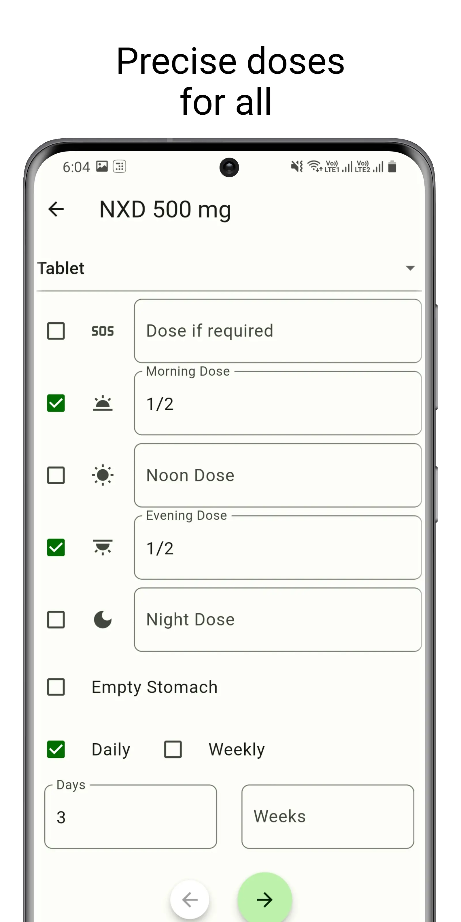 Supports different doses for different times